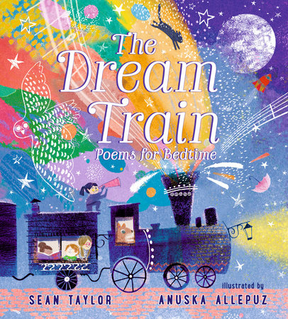 The Dream Train: Poems for Bedtime by Sean Taylor