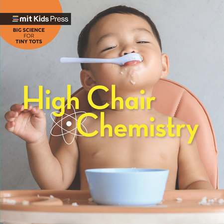 High Chair Chemistry by Jill Esbaum and WonderLab Group