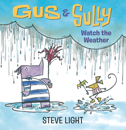 Gus and Sully Watch the Weather by Steve Light