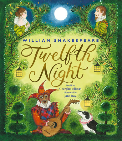 William Shakespeare's Twelfth Night by The Shakespeare Globe Trust and Georghia Ellinas