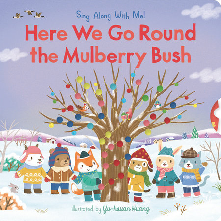 Here We Go Round the Mulberry Bush by 