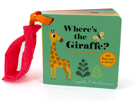 Where's the Giraffe?: A Stroller Book by 