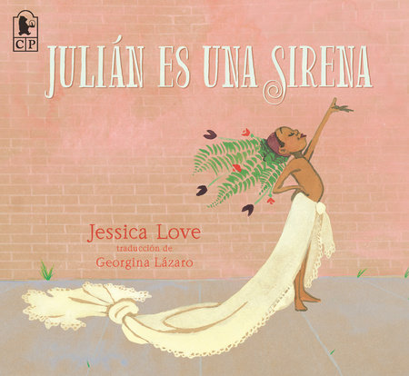 Julián es una sirena by Jessica Love
