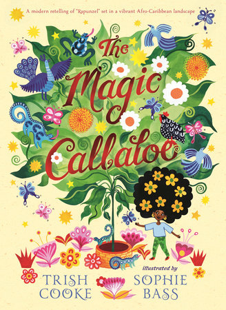 The Magic Callaloo by Trish Cooke