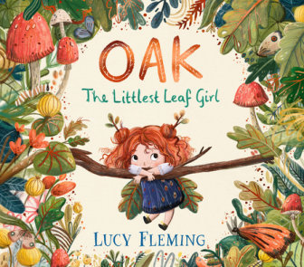 Oak: The Littlest Leaf Girl