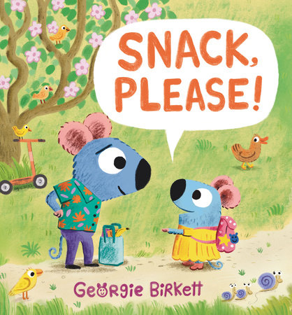 Snack, Please! by Georgie Birkett