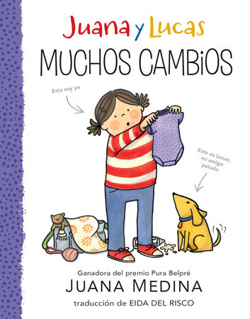 Juana y Lucas: Muchos cambios by Juana Medina