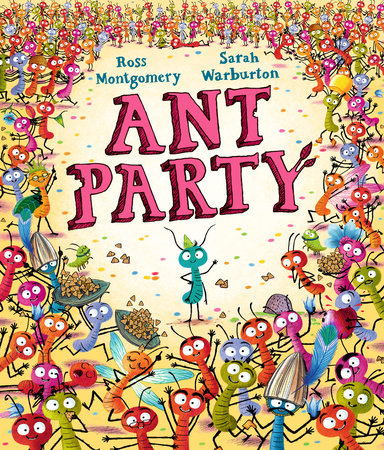 Ant Party by Ross Montgomery