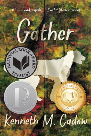 Gather by Kenneth M. Cadow