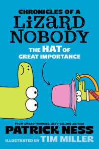 Chronicles of a Lizard Nobody: The Hat of Great Importance