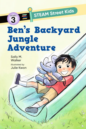 Ben’s Backyard Jungle Adventure by Sally M. Walker