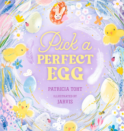 Pick a Perfect Egg by Patricia Toht