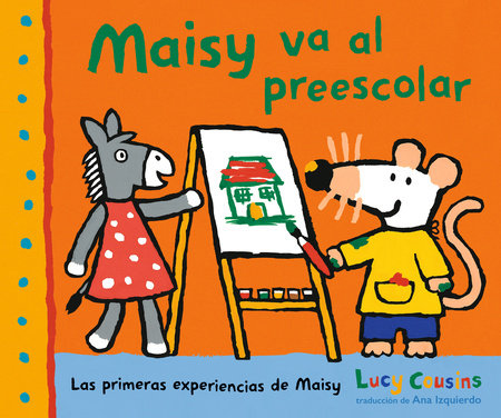 Maisy va al preescolar by Lucy Cousins