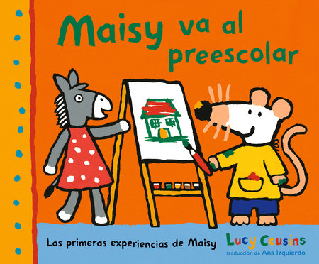 Maisy va al preescolar by Lucy Cousins
