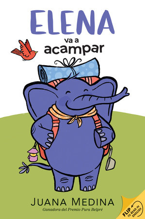 Elena Camps/Elena va a acampar: A Dual Edition Flip Book by Juana Medina