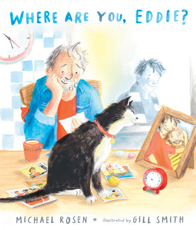 Where Are You, Eddie? A Companion to Michael Rosen's Sad Book by Michael Rosen
