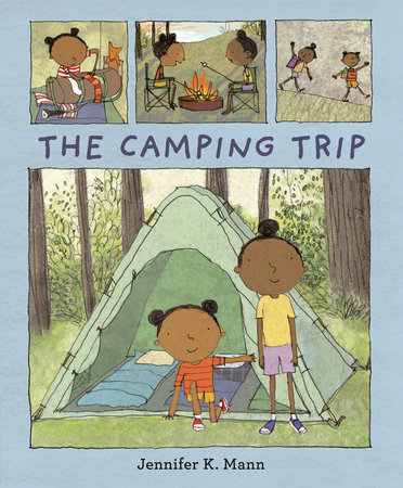 The Camping Trip by Jennifer K. Mann