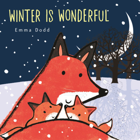 Winter Is Wonderful by Emma Dodd