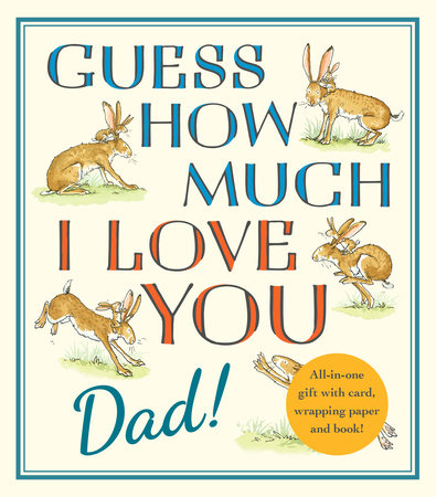 Guess How Much I Love You by Sam McBratney