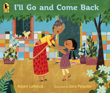 I'll Go and Come Back by Rajani LaRocca