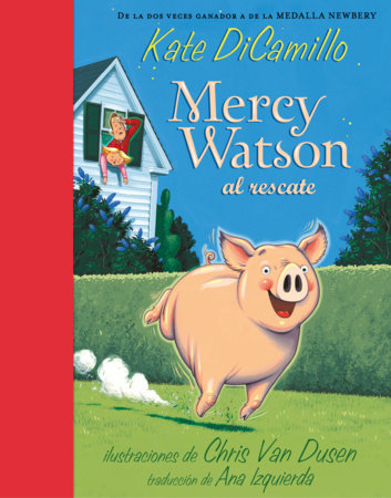 Mercy Watson al rescate by Kate DiCamillo