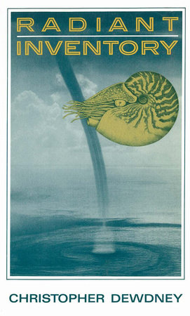 The Radiant Inventory by Christopher Dewdney