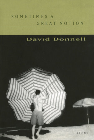 Sometimes a Great Notion by David Donnell