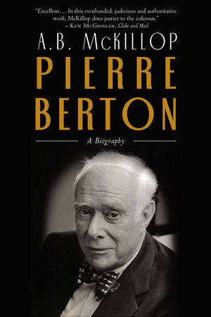 Pierre Berton by Brian Mckillop