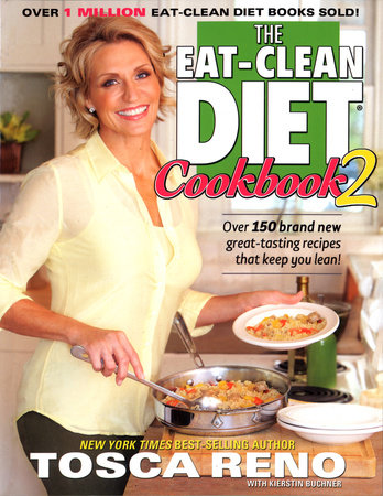 The Eat-Clean Diet Cookbook 2 by Tosca Reno