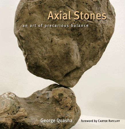 Axial Stones by George Quasha