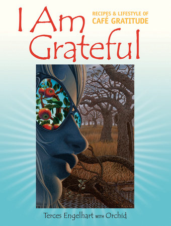 I Am Grateful by Terces Engelhart