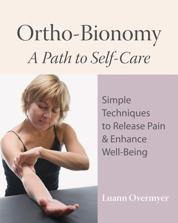 Ortho-Bionomy by Luann Overmyer