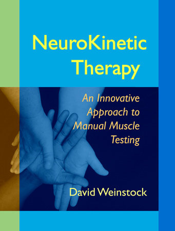 NeuroKinetic Therapy by David Weinstock