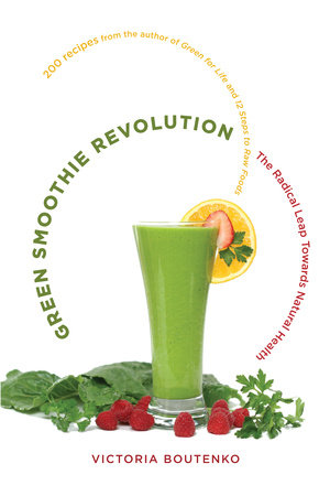 Green Smoothie Revolution by Victoria Boutenko