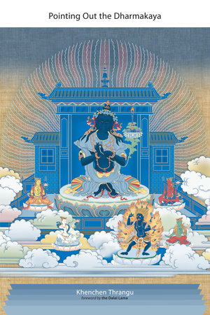 Pointing Out the Dharmakaya by Khenchen Thrangu
