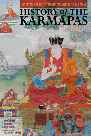 History of the Karmapas by Lama Kunsang, Lama Pemo and Marie Aubele
