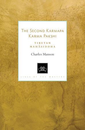 The Second Karmapa Karma Pakshi by Charles Manson