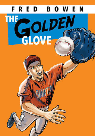 The Golden Glove by Fred Bowen