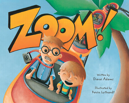Zoom! by Diane Adams