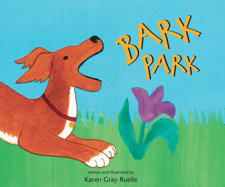 Bark Park by Karen Gray Ruelle