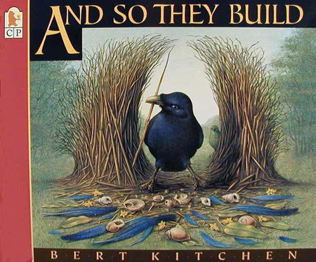 And So They Build by Bert Kitchen