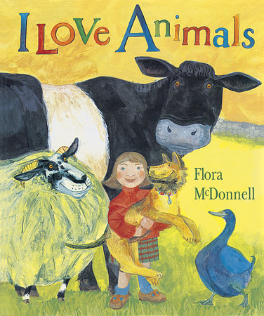 I Love Animals Big Book by Flora McDonnell