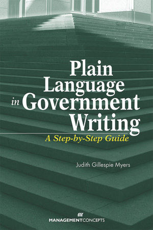 Plain Language in Government Writing by Judith G. Myers