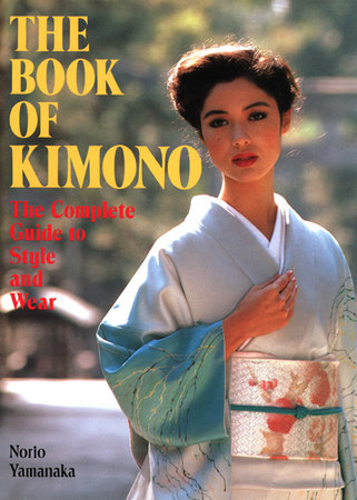 The Book of Kimono by Norio Yamanaka