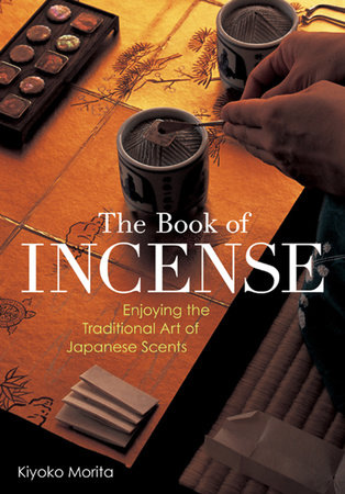 The Book of Incense by Kiyoko Morita