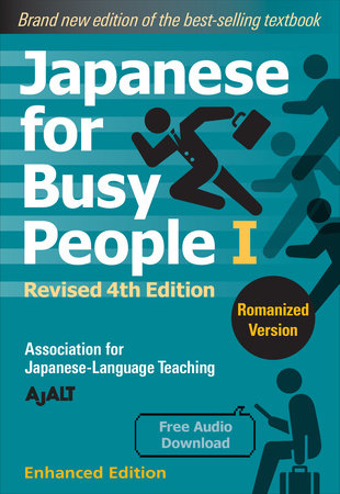 Japanese for Busy People Book 1: Romanized by AJALT