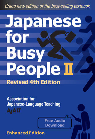 Japanese for Busy People Book 2 (Enhanced with Audio) by AJALT