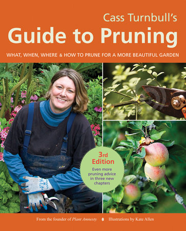 Cass Turnbull's Guide to Pruning, 3rd Edition by Cass Turnbull