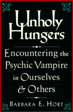 Unholy Hungers by Barbara E. Hort