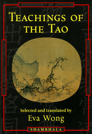 Teachings of the Tao by Eva Wong